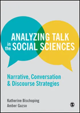 Bischoping / Gazso |  Analyzing Talk in the Social Sciences | Buch |  Sack Fachmedien