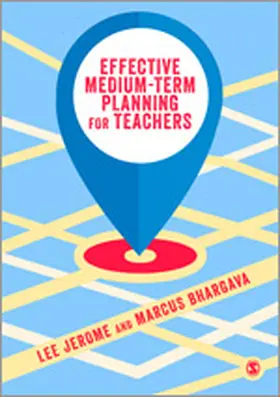 Jerome / Bhargava |  Effective Medium-term Planning for Teachers | Buch |  Sack Fachmedien