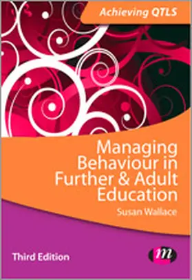 Wallace |  Managing Behaviour in Further and Adult Education | Buch |  Sack Fachmedien