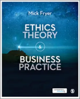 Fryer |  Ethics Theory and Business Practice | Buch |  Sack Fachmedien