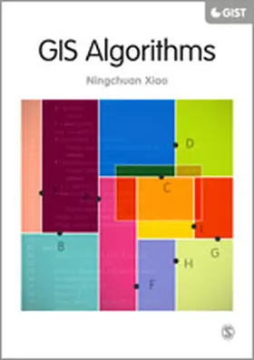 Xiao |  GIS Algorithms | Buch |  Sack Fachmedien