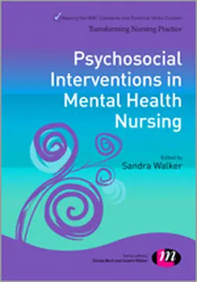 Walker |  Psychosocial Interventions in Mental Health Nursing | Buch |  Sack Fachmedien