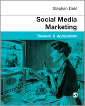 Dahl |  Social Media Marketing: Theories and Applications | Buch |  Sack Fachmedien