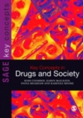 Coomber / McElrath / Measham |  Key Concepts in Drugs and Society | eBook | Sack Fachmedien