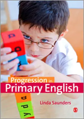 Saunders |  Progression in Primary English | Buch |  Sack Fachmedien