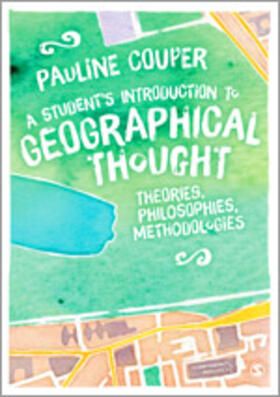 Couper |  A Student&#8242;s Introduction to Geographical Thought | Buch |  Sack Fachmedien