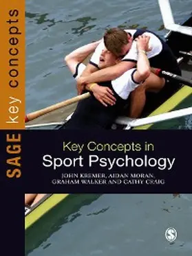 Kremer / Moran / Walker |  Key Concepts in Sport Psychology | eBook | Sack Fachmedien