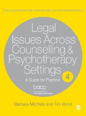 Mitchels / Bond |  Legal Issues Across Counselling & Psychotherapy Settings | eBook | Sack Fachmedien