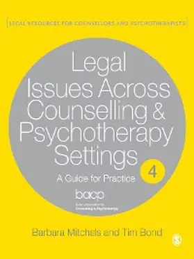 Mitchels / Bond |  Legal Issues Across Counselling & Psychotherapy Settings | eBook | Sack Fachmedien