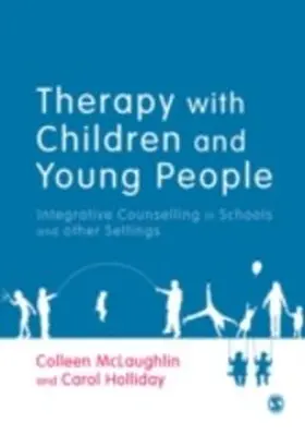 McLaughlin / Holliday |  Therapy with Children and Young People | eBook | Sack Fachmedien