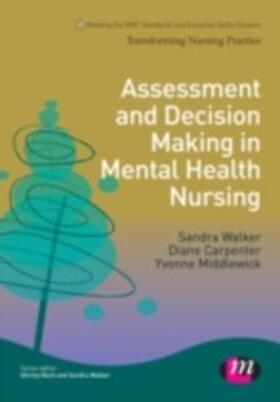 Walker / Carpenter / Middlewick |  Assessment and Decision Making in Mental Health Nursing | eBook | Sack Fachmedien
