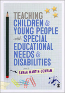 Martin-Denham |  Teaching Children and Young People with Special Educational Needs and Disabilities | Buch |  Sack Fachmedien