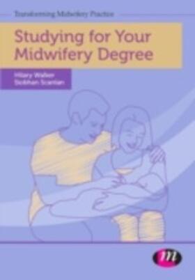 Scanlan / Walker |  Studying for Your Midwifery Degree | eBook | Sack Fachmedien