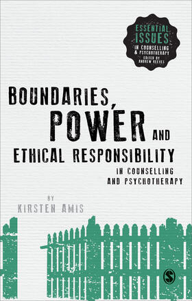 Amis |  Boundaries, Power and Ethical Responsibility in Counselling and Psychotherapy | Buch |  Sack Fachmedien