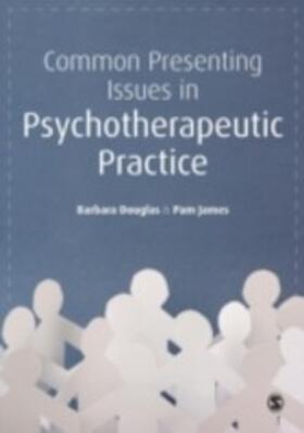 Douglas / James |  Common Presenting Issues in Psychotherapeutic Practice | eBook | Sack Fachmedien