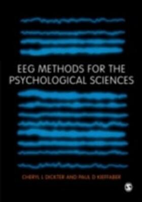 Dickter / Kieffaber |  EEG Methods for the Psychological Sciences | eBook | Sack Fachmedien