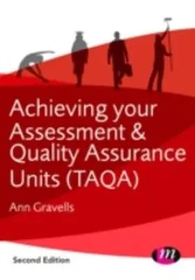 Gravells |  Achieving your Assessment and Quality Assurance Units (TAQA) | eBook | Sack Fachmedien