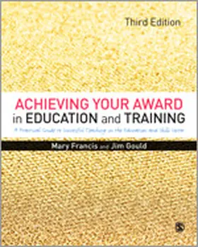 Francis / Gould |  Achieving Your Award in Education and Training | Buch |  Sack Fachmedien