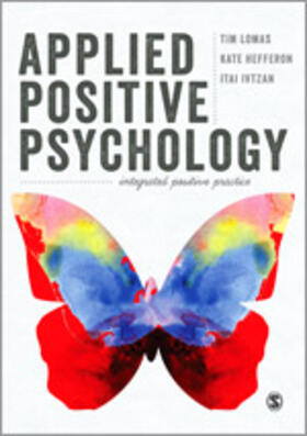 Lomas / Hefferon / Ivtzan |  Applied Positive Psychology | Buch |  Sack Fachmedien