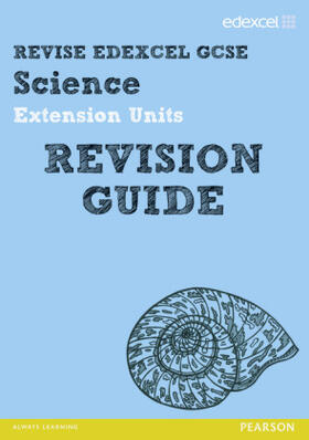 Johnson / Woolley / Saunders |  Revise Edexcel: Edexcel GCSE Science Extension Units Revision Guide | Buch |  Sack Fachmedien