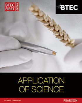 Goodfellow / Musa / Hocking |  BTEC First in Applied Science: Application of Science Student Book | Buch |  Sack Fachmedien
