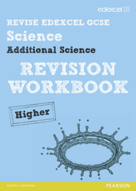 Johnson / Riddle / Roberts |  Revise Edexcel: Edexcel GCSE Additional Science Revision Workbook Higher - Print and Digital Pack | Buch |  Sack Fachmedien