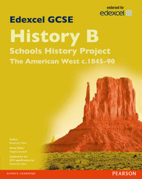 Rees | Edexcel GCSE History B Schools History Project: Unit 2B The American West c1845-90 SB 2013 | Buch | 978-1-4469-0682-8 | sack.de