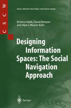 Höök / Benyon / Munro |  Designing Information Spaces: The Social Navigation Approach | eBook | Sack Fachmedien