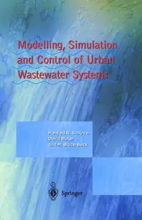 Schütze / Butler / Beck |  Modelling, Simulation and Control of Urban Wastewater Systems | eBook | Sack Fachmedien