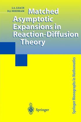 Needham / Leach |  Matched Asymptotic Expansions in Reaction-Diffusion Theory | Buch |  Sack Fachmedien