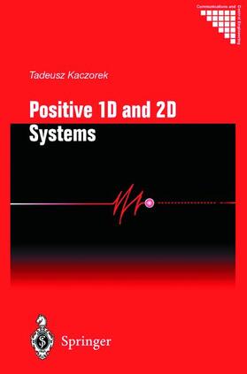 Kaczorek |  Positive 1D and 2D Systems | Buch |  Sack Fachmedien