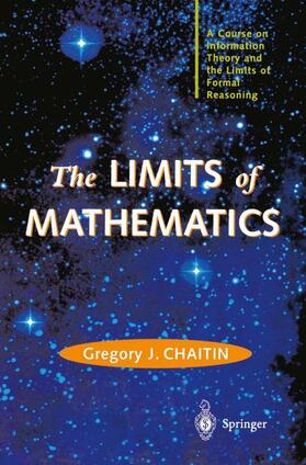 Chaitin |  The LIMITS of MATHEMATICS | Buch |  Sack Fachmedien