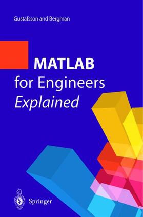 Bergman / Gustafsson |  MATLAB® for Engineers Explained | Buch |  Sack Fachmedien
