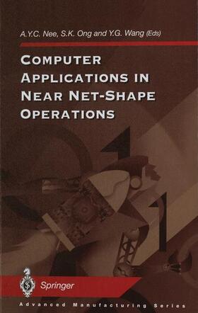 Nee / Wang / Ong |  Computer Applications in Near Net-Shape Operations | Buch |  Sack Fachmedien