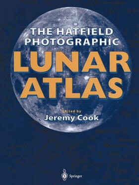 Cook |  The Hatfield Photographic Lunar Atlas | Buch |  Sack Fachmedien