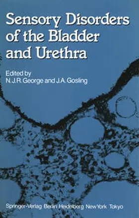 George / Gosling |  Sensory Disorders of the Bladder and Urethra | eBook | Sack Fachmedien