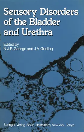 George / Gosling |  Sensory Disorders of the Bladder and Urethra | Buch |  Sack Fachmedien