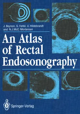 Beynon / Feifel / Hildebrandt |  An Atlas of Rectal Endosonography | eBook | Sack Fachmedien