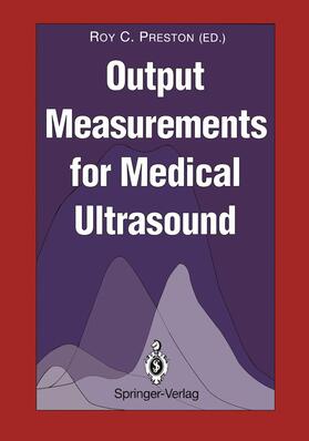 Preston |  Output Measurements for Medical Ultrasound | Buch |  Sack Fachmedien