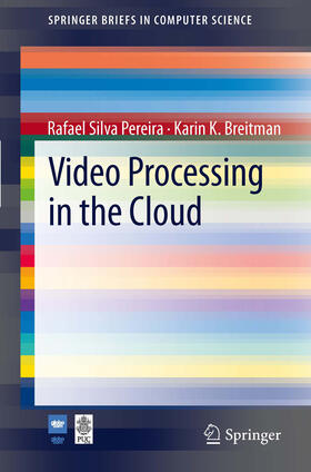 Pereira / Breitman |  Video Processing in the Cloud | eBook | Sack Fachmedien