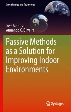 Oliveira / Orosa |  Passive Methods as a Solution for Improving Indoor Environments | Buch |  Sack Fachmedien