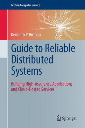 Birman |  Guide to Reliable Distributed Systems | Buch |  Sack Fachmedien