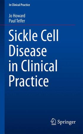 Telfer / Howard |  Sickle Cell Disease in Clinical Practice | Buch |  Sack Fachmedien
