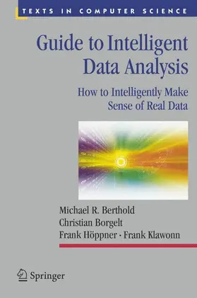 Berthold / Klawonn / Borgelt |  Guide to Intelligent Data Analysis | Buch |  Sack Fachmedien