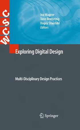 Wagner / Stuedahl / Bratteteig |  Exploring Digital Design | Buch |  Sack Fachmedien