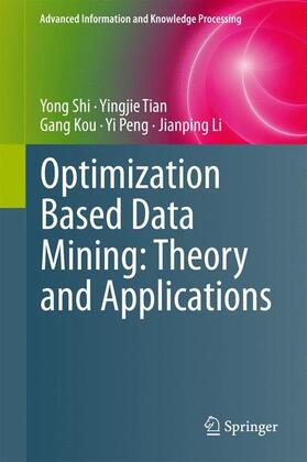 Shi / Tian / Li |  Optimization Based Data Mining: Theory and Applications | Buch |  Sack Fachmedien