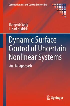 Hedrick / Song |  Dynamic Surface Control of Uncertain Nonlinear Systems | Buch |  Sack Fachmedien