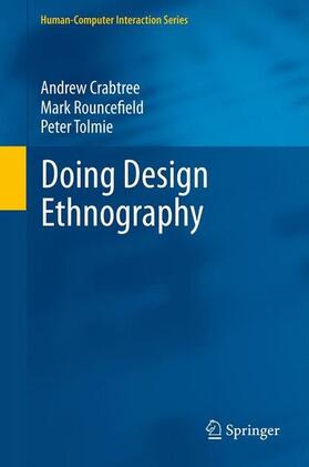 Crabtree / Rouncefield / Tolmie |  Doing Design Ethnography | eBook | Sack Fachmedien