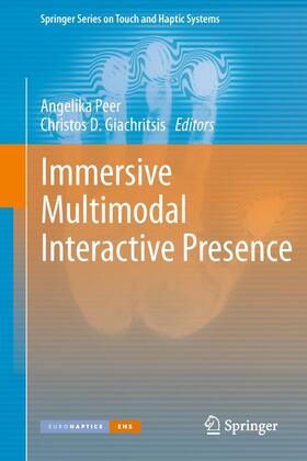 Giachritsis / Peer |  Immersive Multimodal Interactive Presence | Buch |  Sack Fachmedien