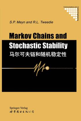 Tweedie / Meyn |  Markov Chains and Stochastic Stability | Buch |  Sack Fachmedien